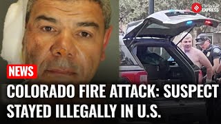 Colorado Fire Attack: Suspect Overstayed Visa, Targeted Jewish Gathering, Officials Say
