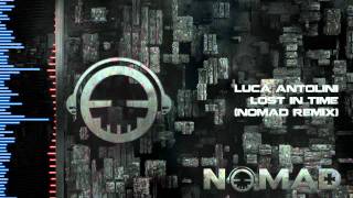Luca Antolini - Lost in Time (Nomad Remix)