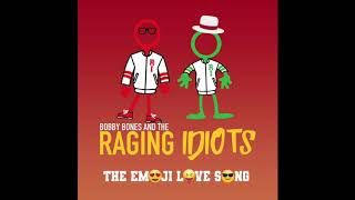 Bobby Bones &amp; The Raging Idiots - &quot;The Emoji Love Song&quot;
