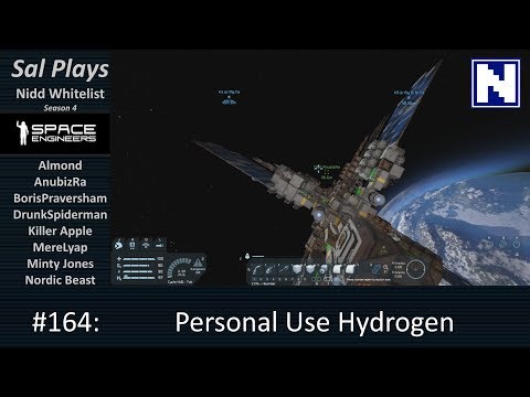 S4E164 Sal Plays Space Engineers Nidd Whitelist - Personal Use Hydrogen