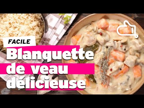 Recette de blanquette de veau facile et délicieuse, ça fait toujours plaisir !