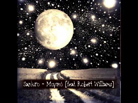 Sanjuro feat. Robert Williams - Μαγικό