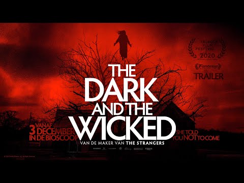 The Dark and the Wicked