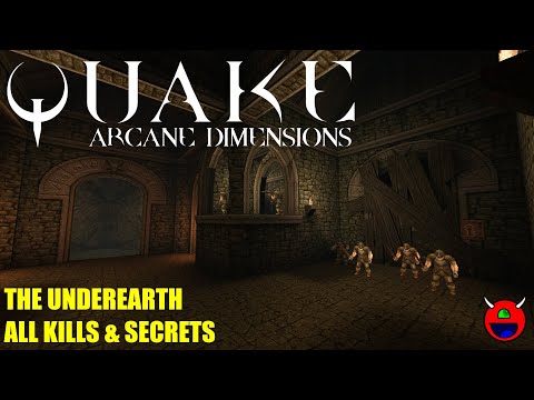 Quake: Arcane Dimensions - ad_e2m7 - The Underearth - All Secrets