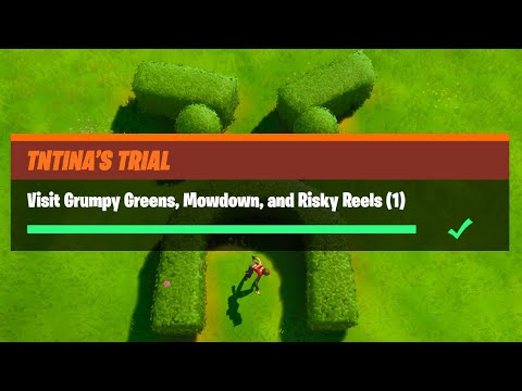 Visit Grumpy Greens, Mowdown, and Risky Reels (1) All Locations Guide - TNTina's Trial Challenges