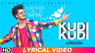 Kudi Kudi | Lyrical Video | Gurnazar feat. Rajat Nagpal | Sahaj