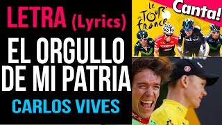 El orgullo de mi patria (CON LETRA - Lycris) Canta! - Carlos Vives