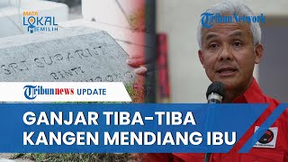 Pilpres 2024 Kian Dekat, Ganjar Pranowo Tiba-tiba Unggah Foto Makam Sang Ibu Ungkap Kerinduan