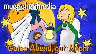 Guten Abend, gute Nacht - Baby Schlafmusik | Kinderlieder deutsch | Schlaflieder - muenchenmedia