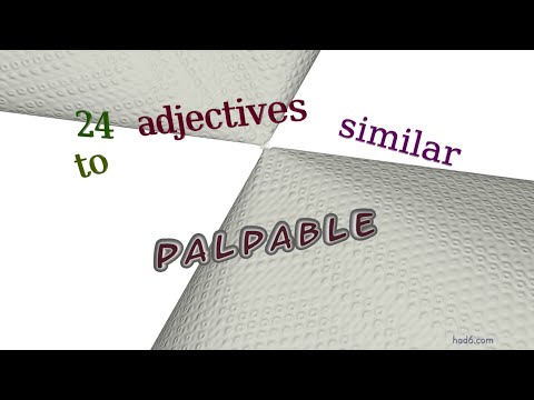 palpable - 4 adjectives which mean palpable (sentence examples)
