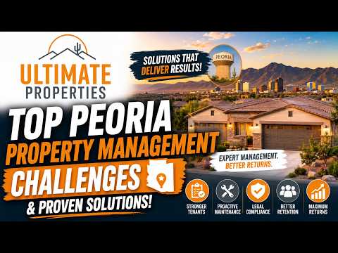 Top Challenges in Peoria Property Management (And How Property Managers Solve Them)