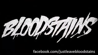 Bloodstains - Skate and destroy