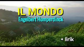 Download lagu IL MONDO - Engelbert Humperdinck lyrics mp3 Download lagu IL MONDO - Engelbert Humperdinck lyrics mp3