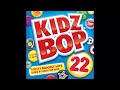 Kidz Bop 22 So Good