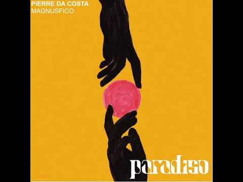 Pierre da Costa - Magnusfico [Paradiso] Free DL