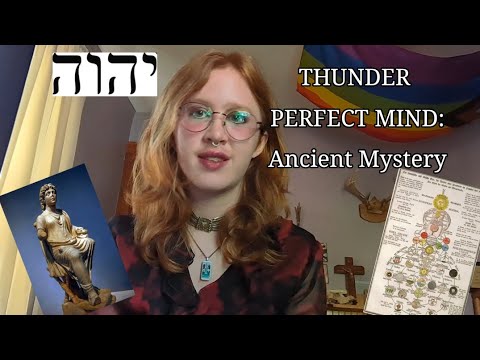 Thunder Perfect Mind: Ancient Mystery