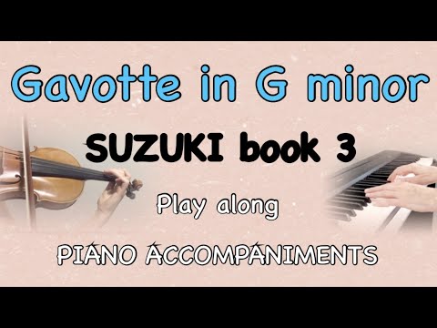 GAVOTTE IN G MINOR | SUZUKI VIOLIN BOOK 3 - Violin practice play-along with Piano + Metronome