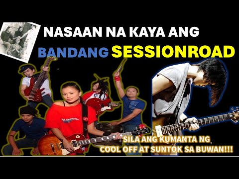 NASAAN NA KAYA ANG BANDANG SESSION ROAD | SESSION ROAD BAND STORY