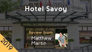 Hotel Savoy 5⋆ Review 2019