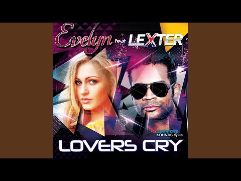 Lovers Cry (feat. Lexter) (Radio Edit)