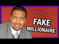 He S A FAKE Millionaire