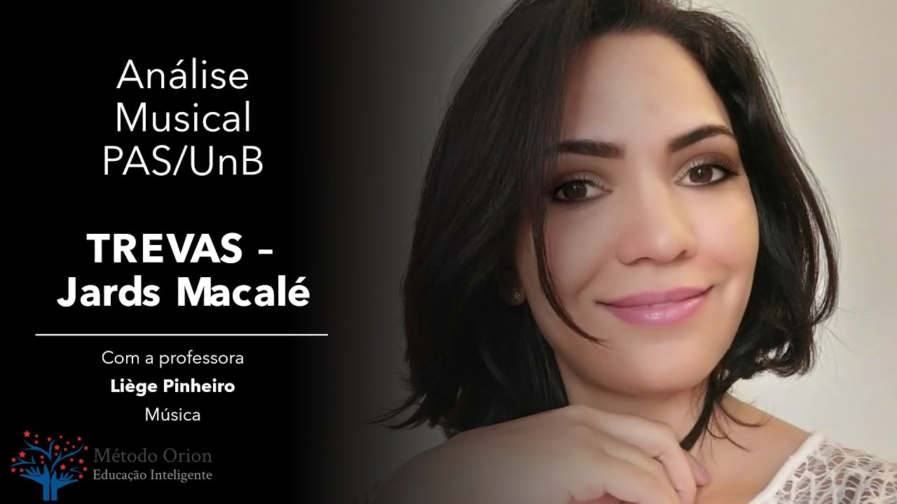 TREVAS - Jards Macalé, Análise de obras PAS/UnB 3ª Etapa