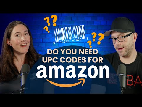 Do you Really Need UPC's for Your Amazon Brand?