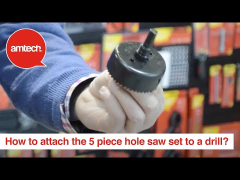 How to attach the 5 piece Hole saw set to a drill?