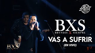 BXS - Vas A Sufrir (En Vivo) Argentina 2022