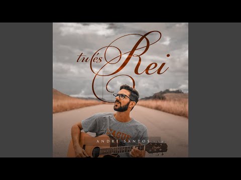 Tu És Rei video