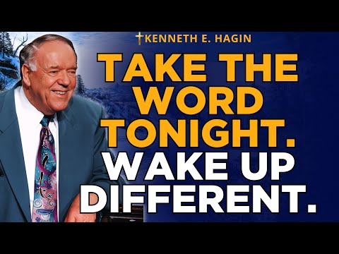 TAKE GOD’S WORD Before Sleep—WAKE UP HEALED? Faith “Medicine” Teaching (Kenneth E. Hagin)