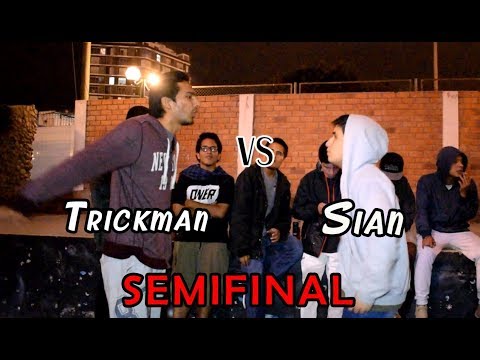 TRICKMAN vs SIAN - Semifinal - Colectivo CHIPOCO 14/12/17