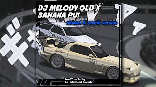 Download lagu DJ Melody Old × Bahana Pui | slowed & reverb version by @djyovarimex mp3 Download lagu DJ Melody Old × Bahana Pui | slowed & reverb version by @djyovarimex mp3