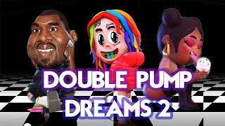 6IX9INE - MAMA (Fortnite Parody) | DOUBLE PUMP DREAMS 2 ft. Kanye West &amp; Nicki Minaj