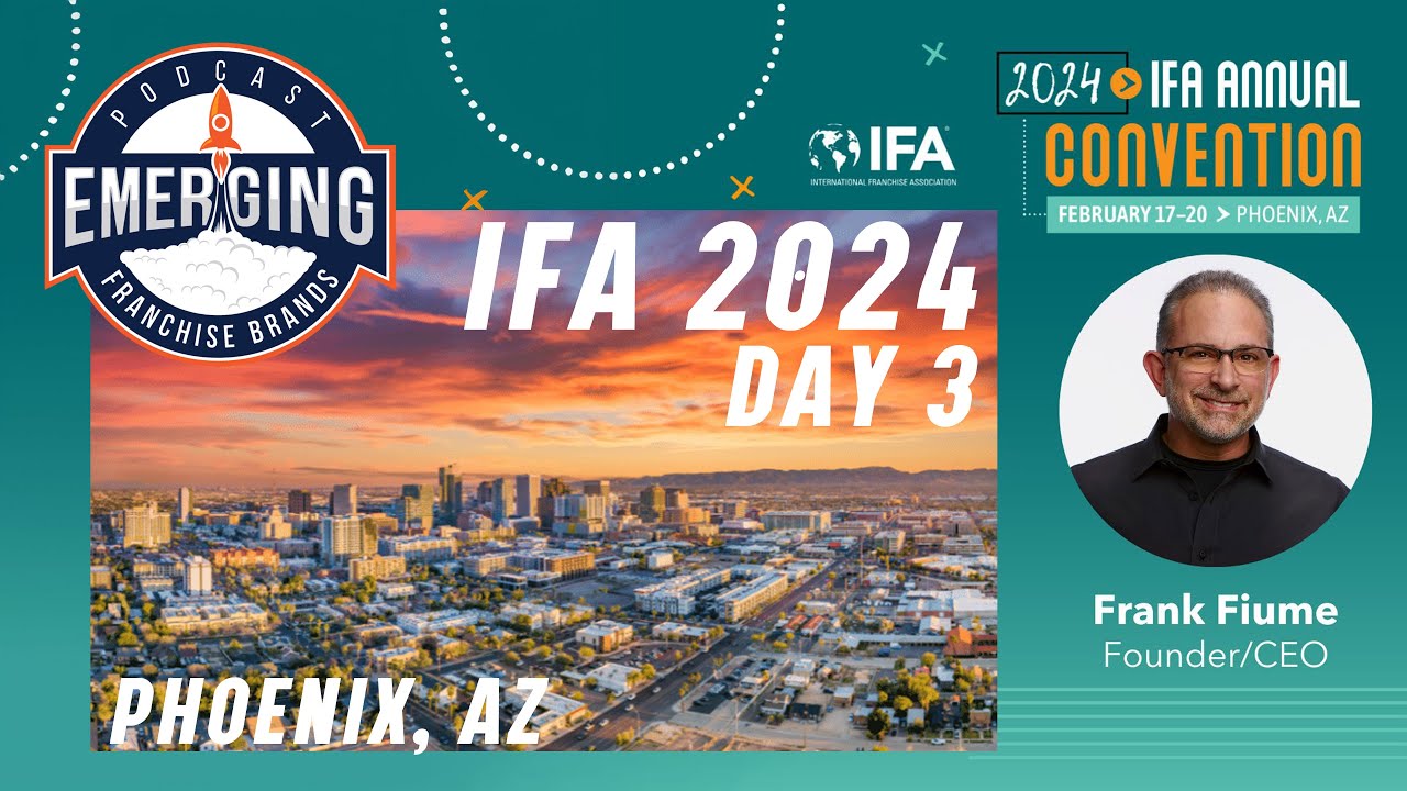LIVE Day 3 from the IFA 2024 National Convention in Phoenix, AZ