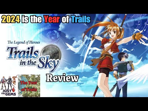 Trails in the Sky FC Review - 2024 is the Year of Trails!