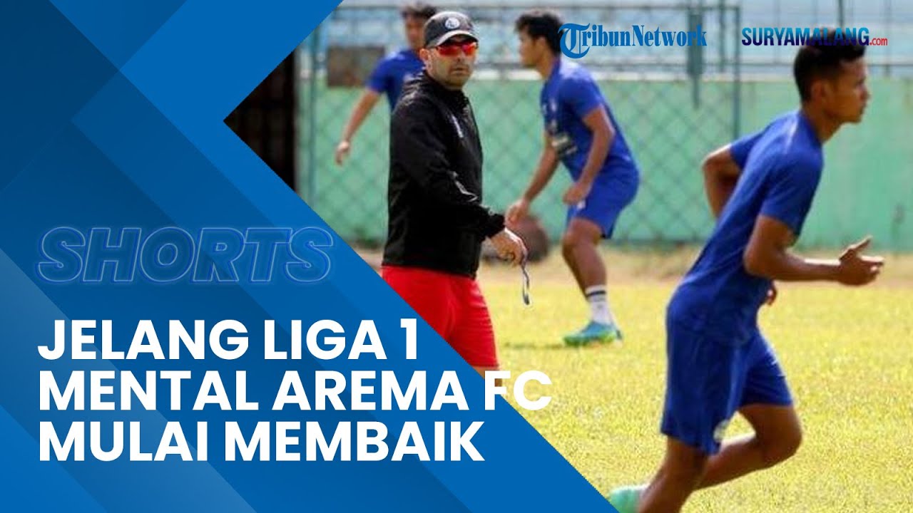 Jelang lanjutan Liga 1 2022-2023, mentalitas Arema FC mulai membaik, fokus membangun kohesi tim