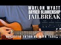 Jailbreak Guitar Lesson With Tabs Waylon Wyatt Bayker Blankenship