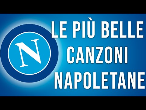 le più belle canzoni di Napoli