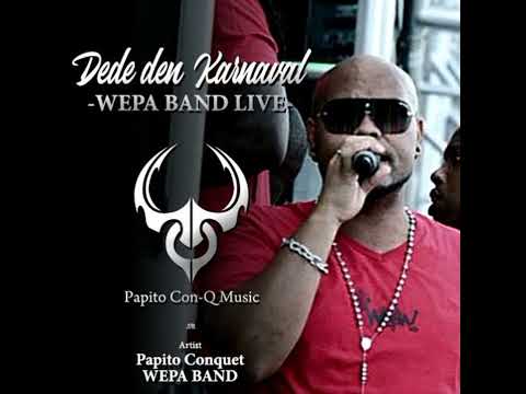 Papito- Dede Den Karnaval -WEPA BAND LIVE-  (ROADFIRE 2014)