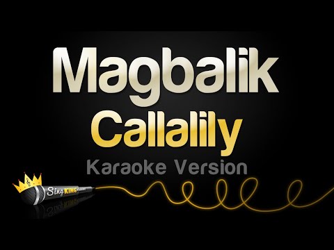 Callalily - Magbalik (Karaoke Version)