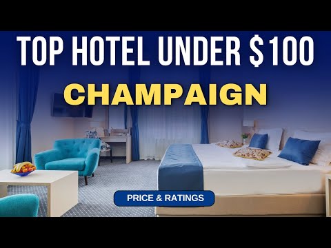 Budget Hotel in Champaign under $100 | Best Hotel in Champaign