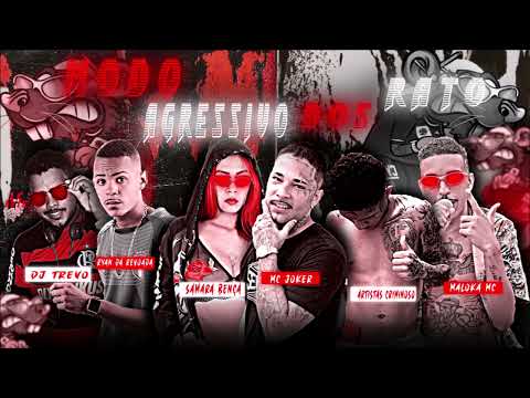 DJTREVO, RYAN DA REVOADA, SAMARA BENÇA, MC JOKER, ARTISTA CRIMINOSO, MALOKA MC - MODO RATO AGRESSIVO