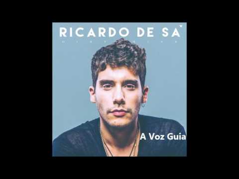 Ricardo de Sá - A Voz Guia [Áudio]