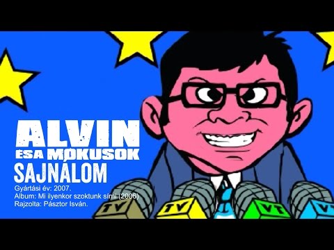 ALVIN ÉS A MÓKUSOK • SAJNÁLOM • OFFICIAL VIDEO • 2007