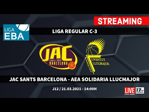 1-LIGA EBA -J12.- JAC SANTS BARCELONA - AEA SOLIDARIA LLUCMAJOR (21.03.2021-14:00h)