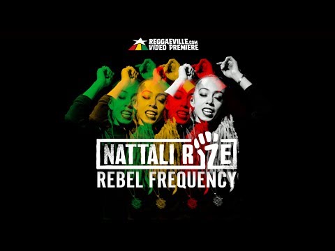 Nattali Rize - Rebel Frequency [Official Video 2017]