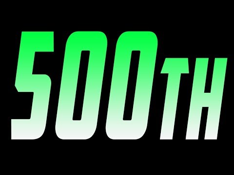 500th Video