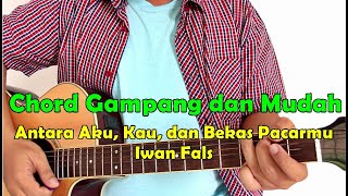 Download lagu Chord Gampang dan Mudah - Antara Aku Kau dan Bekas Pacarmu by iwan Fals - Untuk Pemula/ Beginner mp3