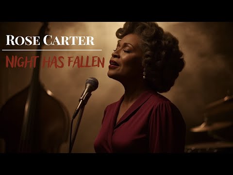 Night Has Fallen – Rose Carter | Soulful Midnight Blues Ballad 2025